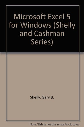 Imagen de archivo de Microsoft Excel 5 for Windows (Shelly and Cashman Series) a la venta por Bank of Books