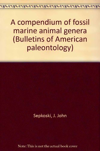 9780877104506: A compendium of fossil marine animal genera by J. John Sepkoski (2002-09-16)