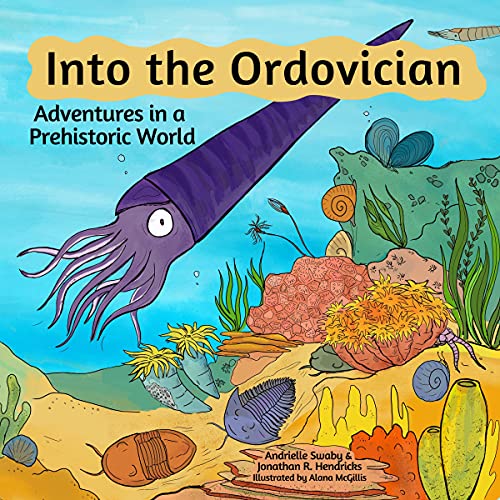 Stock image for Into the Ordovician: Adventures in a Prehistoric World for sale by ThriftBooks-Atlanta