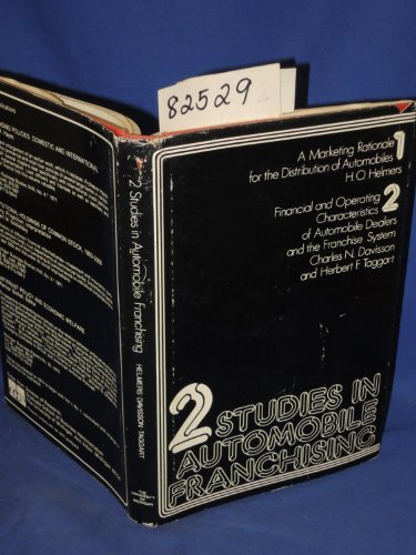 Imagen de archivo de Two Studies in Automobile Franchising : A Marketing Rationale for the Distribution of Automobiles a la venta por Better World Books