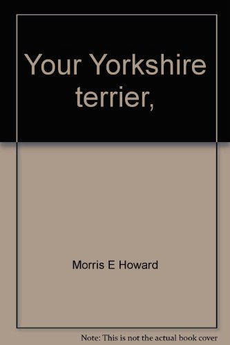 Stock image for Your Yorkshire terrier, (Your dog books) for sale by HPB-Emerald