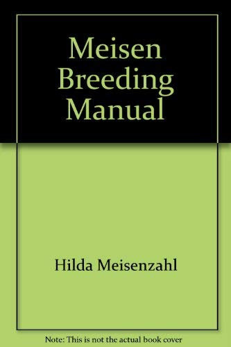 Imagen de archivo de Meisen Breeding Manual a la venta por Bingo Used Books