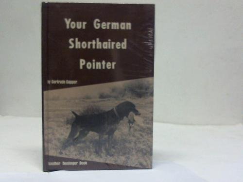 Imagen de archivo de Your German Shorthaired Pointer (Your dog books) a la venta por Caryota Book Exchange