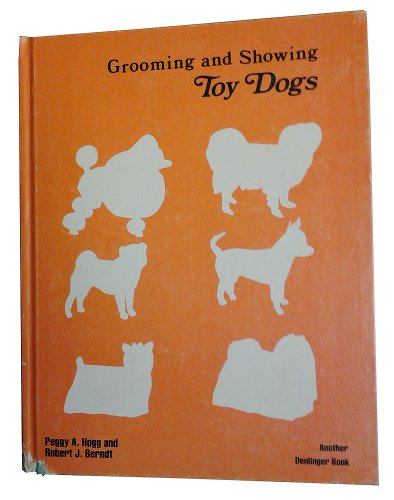 Beispielbild fr Grooming and Showing Toy Dogs (Your Dog) zum Verkauf von Once Upon A Time Books