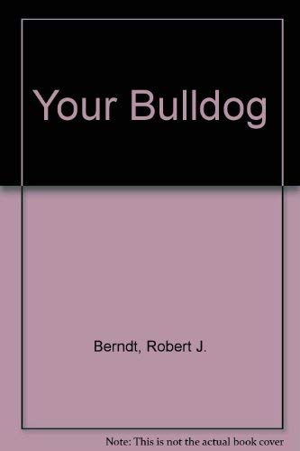 Imagen de archivo de Your Bulldog a la venta por HPB-Ruby