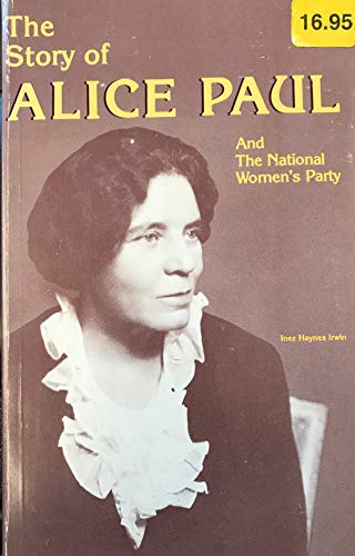 Stock image for Story of Alice Paul and the National Woman's Part for sale by Rob the Book Man