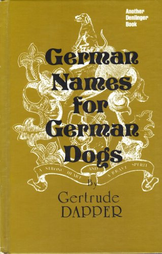 Imagen de archivo de German Names for German Dogs a la venta por Better World Books