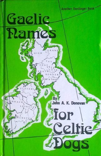 Imagen de archivo de Gaelic Names for Celtic Dogs a la venta por John M. Gram