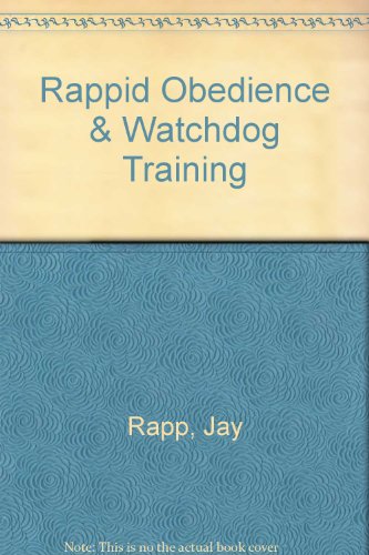9780877140702: Rappid Obedience & Watchdog Training