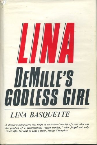 Beispielbild fr Lina: Demille's Godless Girl zum Verkauf von ThriftBooks-Atlanta