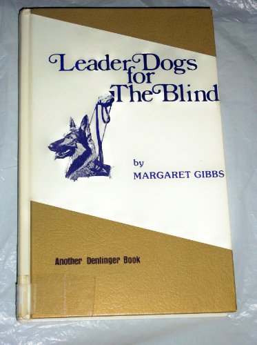 Imagen de archivo de Leader Dogs for the Blind a la venta por Better World Books