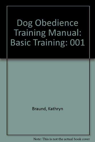 Stock image for Dog Obedience Training Manual: Basic Training. Volume 1 for sale by Bingo Used Books
