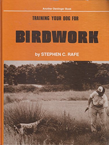 Stock image for Training Your Dog for Birdwork for sale by ThriftBooks-Atlanta