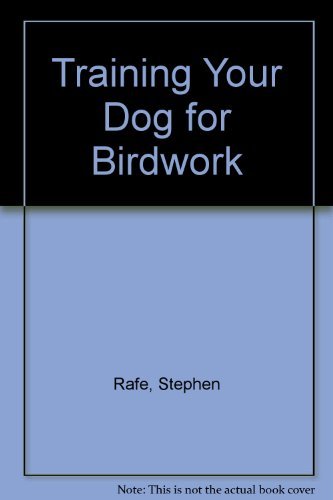 Imagen de archivo de Training Your Dog for Birdwork a la venta por HPB-Ruby