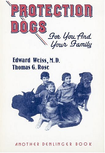 Imagen de archivo de Protection Dogs for You and Your Family a la venta por Lowry's Books