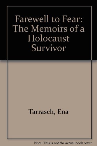 Beispielbild fr Farewell to Fear: The Memoirs of a Holocaust Survivor zum Verkauf von Red's Corner LLC