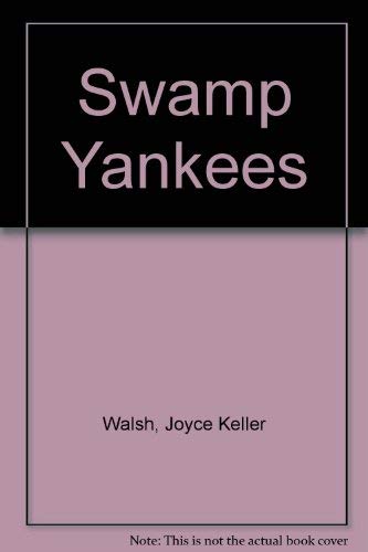 Stock image for Swamp Yankees for sale by ThriftBooks-Atlanta