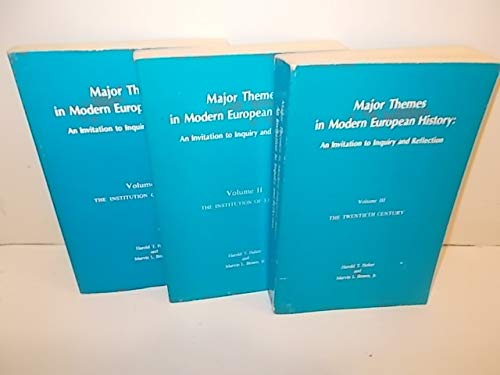 Stock image for Major Themes in Modern European History: an Invitation to Inquiry and Reflection; BOOK SET 2,3, and 4 for sale by a2zbooks