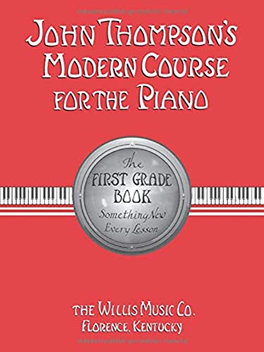 Beispielbild fr John Thompson's Modern Course for the Piano: First Grade Book zum Verkauf von HPB-Emerald
