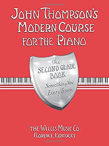 Imagen de archivo de John Thompson's Modern Course for the Piano - Second Grade (Book Only): Second Grade a la venta por Reliant Bookstore
