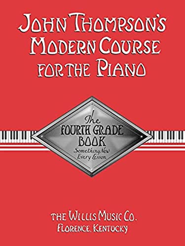 John Thompson's Modern Course for the Piano - Fourth Grade (9780877180081) by Thompson, John