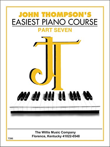 

John Thompson's Easiest Piano Course - Part 7 - Book Only [Soft Cover ]