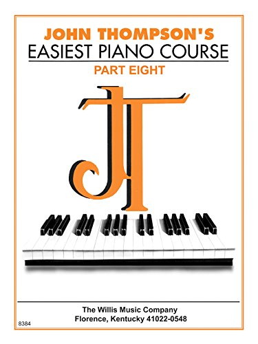 John Thompson's Easiest Piano Course - Part 8 - Book Only (9780877180197) by Thompson, John