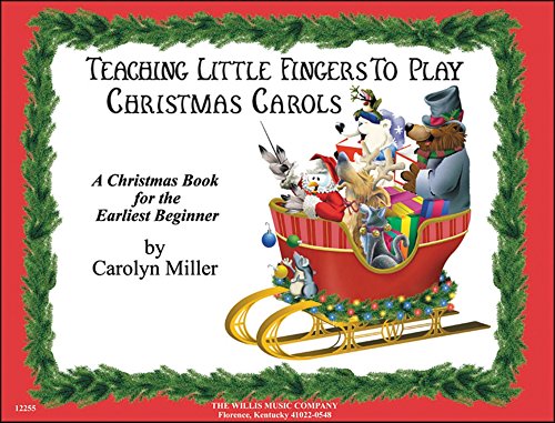 Stock image for Teaching Little Fingers to Play Christmas Carols: A Christmas Book for the Earliest Beginner for sale by ZBK Books