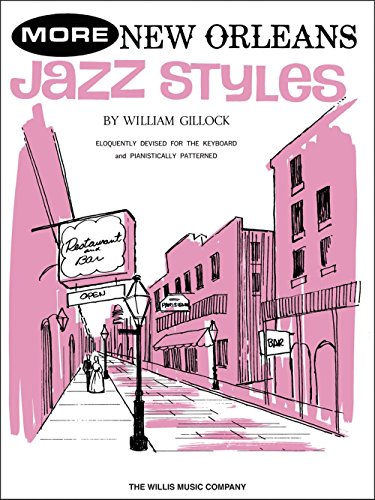 9780877180852: More New Orleans Jazz Styles: Mid-Intermediate Level: Eloquently Devised for the Keyboard and Pianistically Patterned