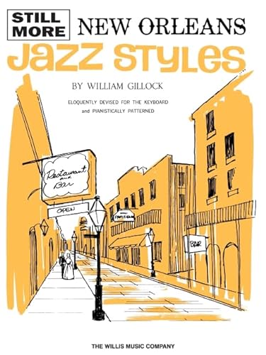 Beispielbild fr Still More New Orleans Jazz Styles: Mid-Intermediate Level zum Verkauf von Goodwill of Colorado