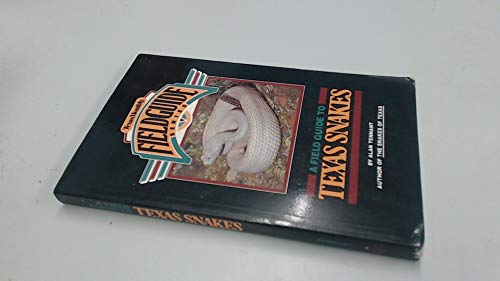 Imagen de archivo de A Field Guide to Texas Snakes (Texas Monthly Field Guide Series) a la venta por BASEMENT BOOKS