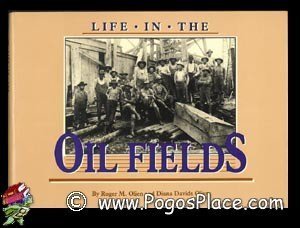 Stock image for Life in the Oil Fields for sale by Front Cover Books