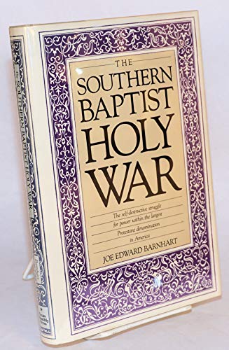 Beispielbild fr The Southern Baptist Holy War zum Verkauf von Wonder Book