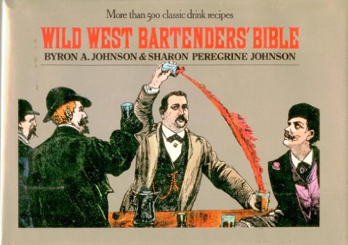 Beispielbild fr Wild West Bartenders' Bible zum Verkauf von HPB-Emerald