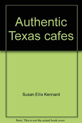 9780877190530: Authentic Texas cafes (Texas monthly guides)