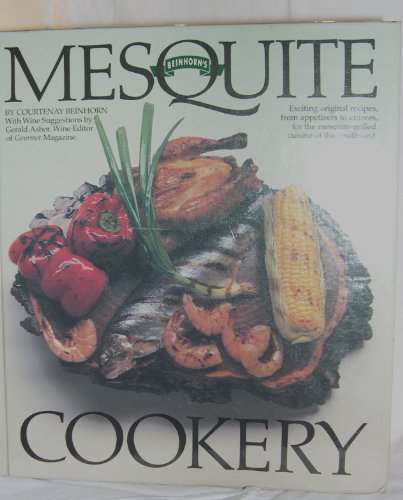 9780877190608: Beinhorn's Mesquite Cookery