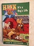 9780877190752: It's a Dog's Life (Hank the Cowdog Series No 3)