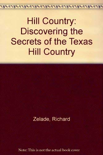 Beispielbild fr Hill Country (The Texas Monthly Guidebooks) zum Verkauf von Hawking Books
