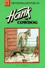 Beispielbild fr The Further Adventures of Hank the Cowdog zum Verkauf von Better World Books