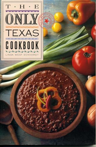 Imagen de archivo de The Only Texas Cookbook (Lone Star guides) a la venta por Orion Tech