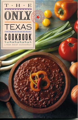 Stock image for The Only Texas Cookbook Lone S for sale by SecondSale