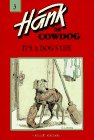 9780877191285: It's a Dog's Life (Hank the Cowdog, No 3)