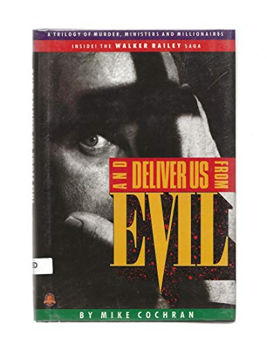 Stock image for And Deliver Us from Evil: A Trilogy of Murder, Ministers, and Millionaires for sale by Half Price Books Inc.