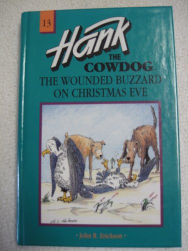 9780877191766: The Wounded Buzzard on Christmas Eve (Hank the Cowdog, 13)