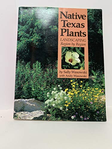9780877192018 Native Texas Plants, Native Texas Plants Landscaping Region By Country
