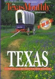 Stock image for Texas Completely Revised 3rd Edition (The Texas Monthly Guidebooks) for sale by Half Price Books Inc.