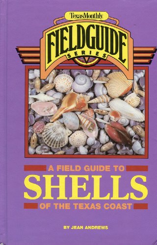 9780877192114: A Field Guide to Shells of the Texas Coast (Texas Monthly Field Guide Series)