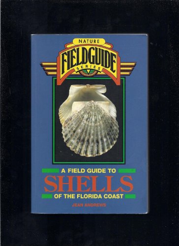 Stock image for Field Guide to Shells of the Florida Coast for sale by Granada Bookstore,            IOBA