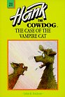 Stock image for The Case of the Vampire Cat (Hank the Cowdog, 21) for sale by Wonder Book