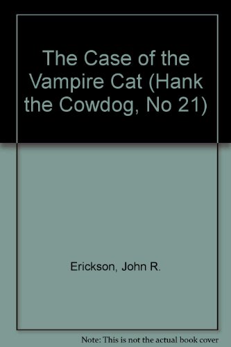 Stock image for SE: The Case of the Vampire Cat (Hank the Cowdog, No 21) for sale by Ergodebooks